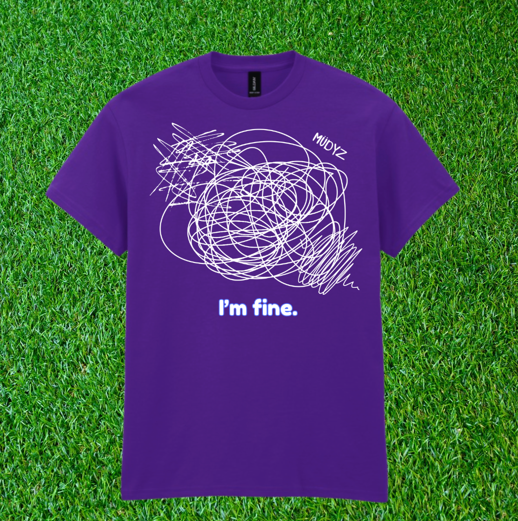 I'm Fine. Graphic T-Shirt